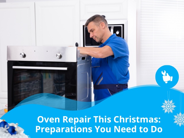 Oven Repair This Christmas: Preparations You Need to Do